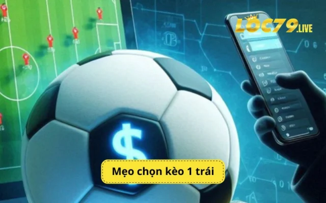 Mẹo chọn kèo 1 trái