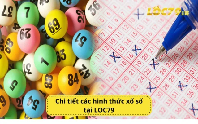 Chi tiết các hình thức xổ số