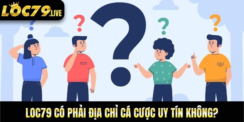 Loc79 là một nhà cái uy tín