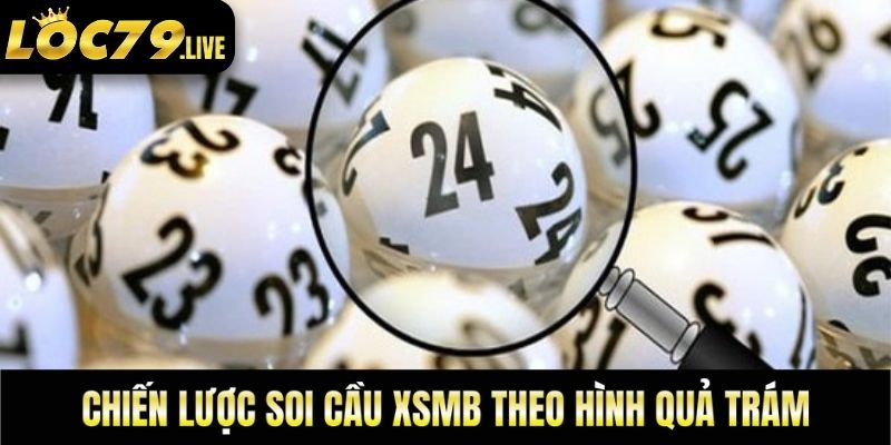 Chiến lược soi cầu XSMB theo hình quả trám