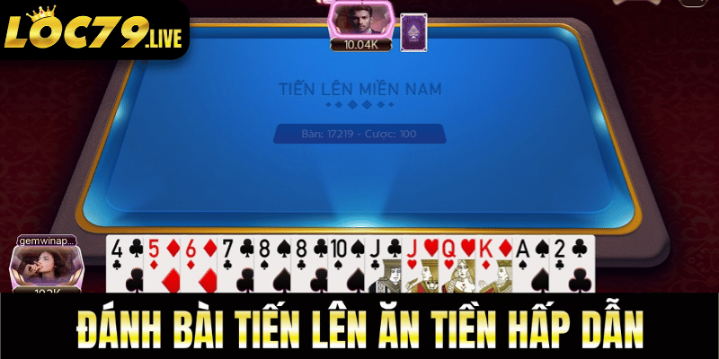 game tiến lên miền nam, đánh bài tiến len