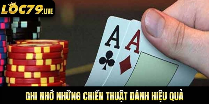 Ghi nhớ những chiến thuật đánh hiệu quả