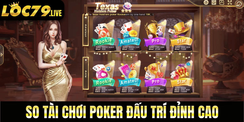 chơi đánh bài poker loc79, game bài loc79