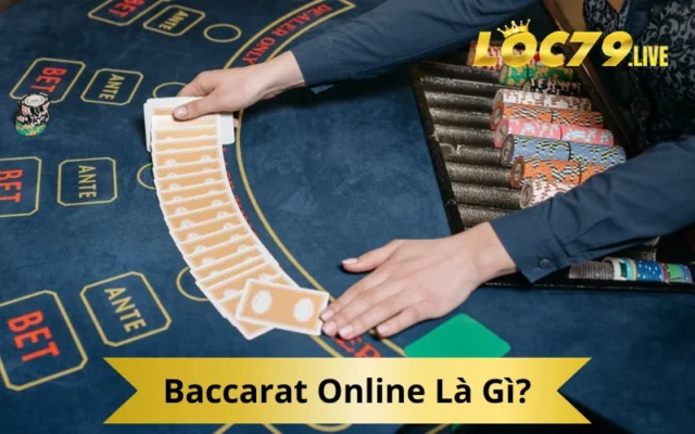 Baccarat Online Là Gì?