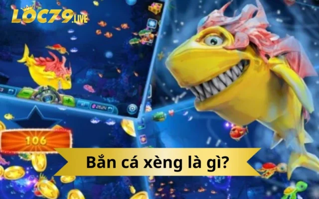 Bắn cá xèng là gì?
