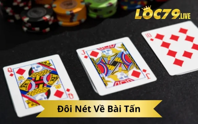 Đôi Nét Về Bài Tấn