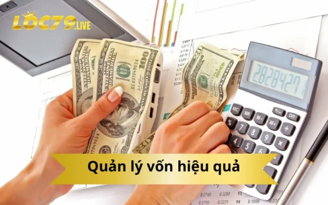 Quản lý vốn hiệu quả