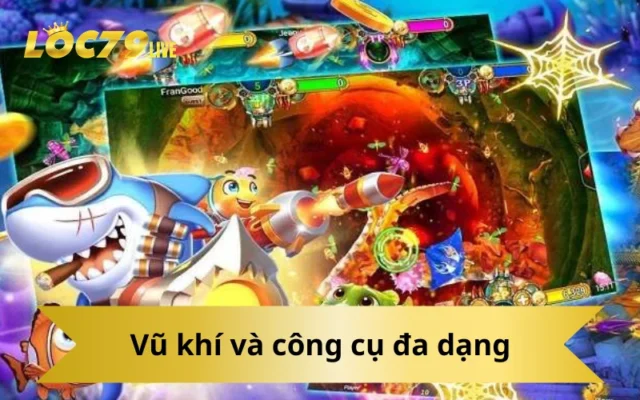 Vũ khí và công cụ đa dạng