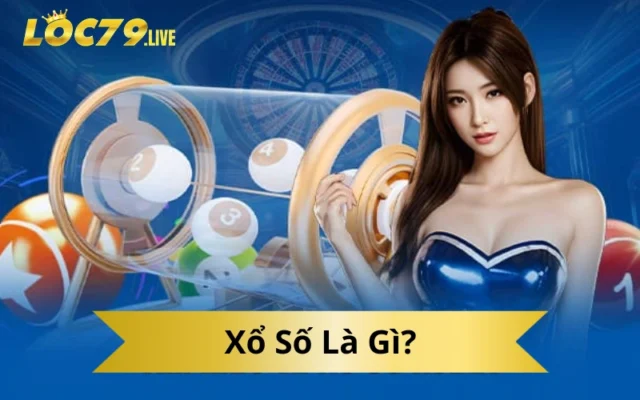 Xổ Số Là Gì?