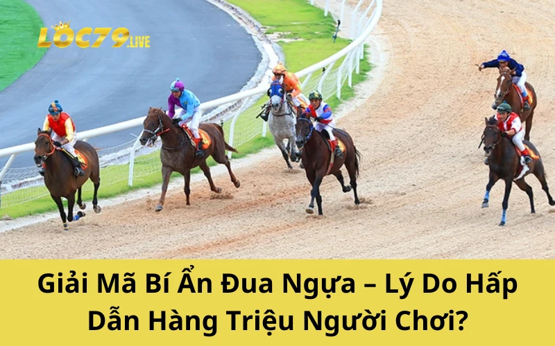 Những Giải Đấu Đua Ngựa Danh Giá Trên Thế Giới