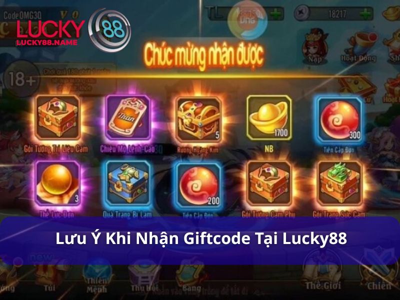 Lưu ý khi nhận Giftcode Lucky88