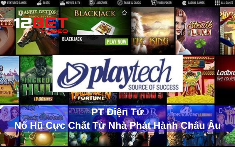 Ưu điểm nổi bật khi chơi PT Điện Tử tại 12bet